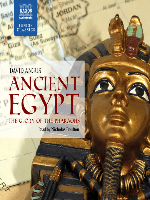 Title details for Ancient Egypt--The Glory of the Pharaohs by David Angus - Available